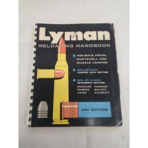Lyman Reloading Handbook 44th Edition 1967 Rifle Pistol Shotshell Muzzleloading